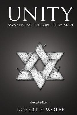 Unity: Awakening the One New Man - Jack Hayford,Jonathan Bernis - cover