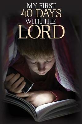 My First 40 Days with the Lord - Robert Wolff - cover