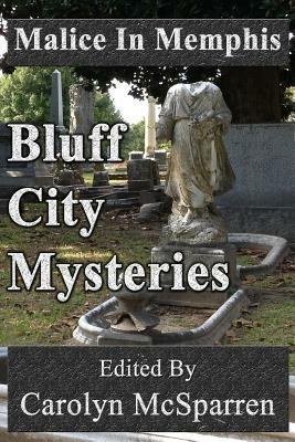 Malice in Memphis: Bluff City Mysteries - cover