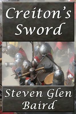 Creiton's Sword - Steven Glen Baird - cover