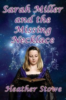 Sarah Miller and the Missing Necklace - Heather Stowe - cover