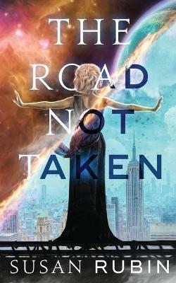 The Road Not Taken - Susan Rubin - cover