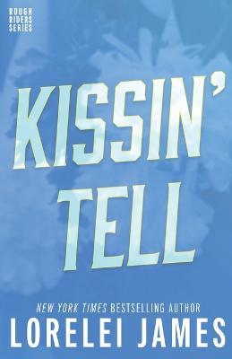 Kissin' Tell - Lorelei James - cover