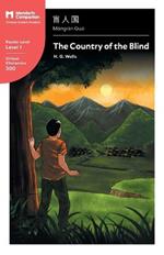 The Country of the Blind: Mandarin Companion Graded Readers Level 1, Simplified Chinese Edition