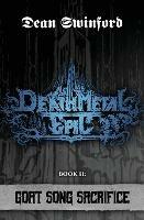 Death Metal Epic: Book Two: Goat Song Sacrifice - Dean Swinford - cover