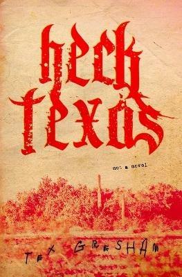 Heck, Texas - Tex Gresham - cover