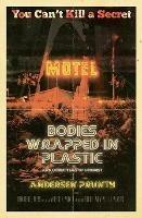 Bodies Wrapped in Plastic and Other Items of Interest - Andersen Prunty - cover