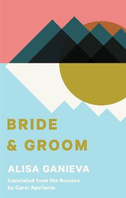 Bride and Groom - Alisa Ganieva - cover