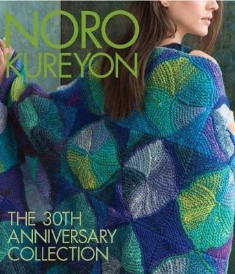 Noro Kureyon: The 30th Anniversary Collection - cover