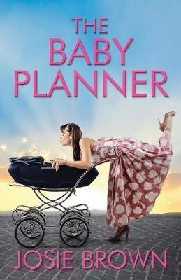 The Baby Planner - Josie Brown - cover