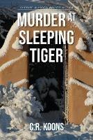 Murder at Sleeping Tiger - C R Koons - cover