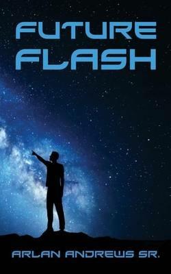 Future Flash - Arlan Andrews - cover