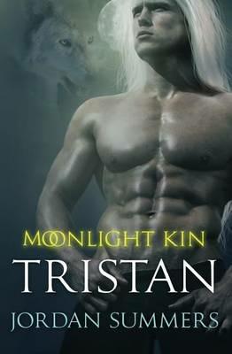 Moonlight Kin 4: Tristan - Jordan Summers - cover