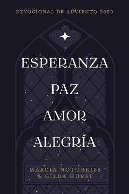 Esperanza-Paz-Amor-Alegria - Marcia Hotchkiss,Gilda Hurst - cover