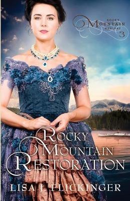 Rocky Mountain Restoration - Lisa J Flickinger - cover