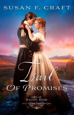 Trail of Promises - Susan F Craft - cover