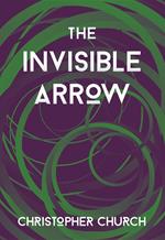 The Invisible Arrow