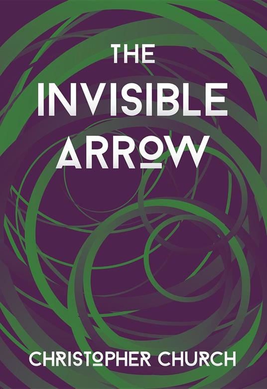 The Invisible Arrow