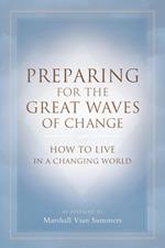 Preparing for the Great Waves of Change