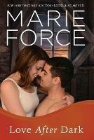 Love After Dark: Gansett Island Series, Book 13 - Marie Force - cover