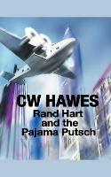 Rand Hart and the Pajama Putsch - Cw Hawes - cover