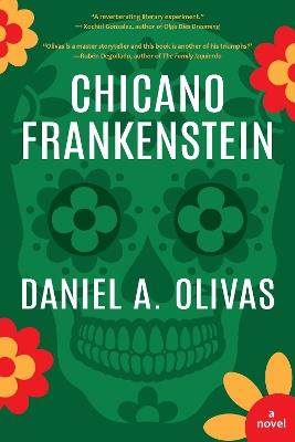 Chicano Frankenstein - Daniel A. Olivas - cover