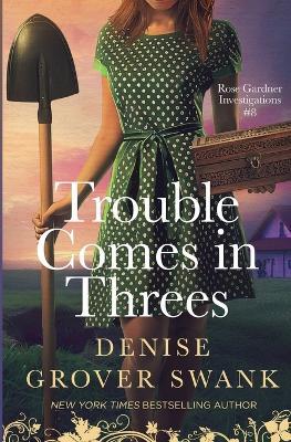 Trouble Comes in Threes - Denise Grover Swank - cover