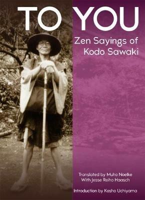 To You: ZEN Sayings of Kodo Sawaki - Kodo Sawaki - cover