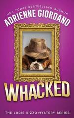 Whacked: Misadventures of a Frustrated Mob Princess