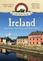 Ireland: Small-town Itineraries for the Foodie Traveler