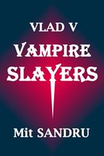 Vampire Slayers