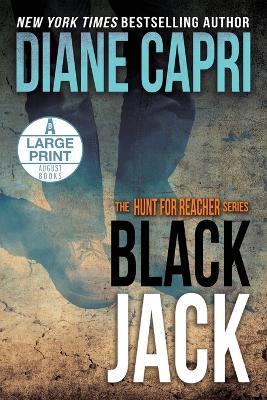 Black Jack Large Print Edition: The Hunt for Jack Reacher Series - Diane Capri - cover