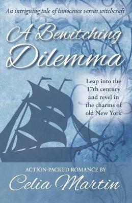 A Bewitching Dilemma - Celia Martin - cover