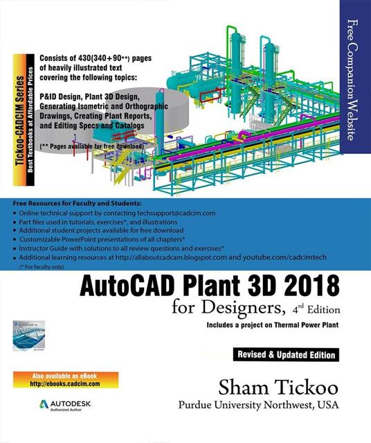 AutoCAD Plant 3D 2018 for Designers - Sham Tickoo Purdue Univ - cover