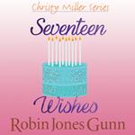 Seventeen Wishes