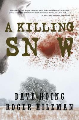 A Killing Snow - David Hoing,Roger Hileman - cover