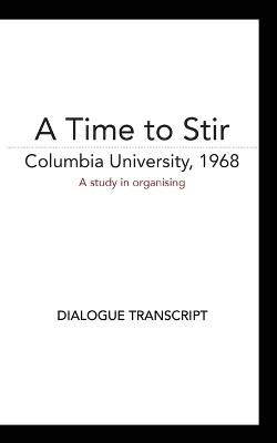 A Time to Stir [DIALOGUE TRANSCRIPT] - Paul Cronin - cover