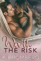 Worth the Risk - K Bromberg - cover