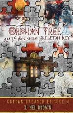 Orphan Tree and the Vanishing Skeleton Key