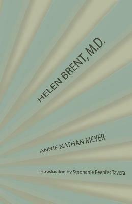 Helen Brent, M.D. - Annie Nathan Meyer - cover