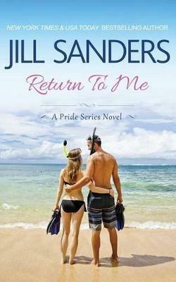 Return to Me - Jill Sanders - cover