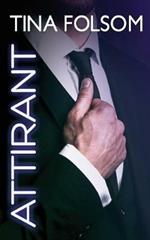 Attirant (Le Club des eternels celibataires - Tome 2)