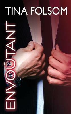 Envoutant (Le Club des eternels celibataires - Tome 3) - Tina Folsom - cover