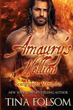 Amaury's Hellion (Scanguards Vampires #2)