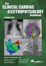 Clinical Cardiac Electrophysiology Handbook, Second Edition