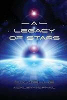 A Legacy of Stars - Danielle Ackley-McPhail - cover