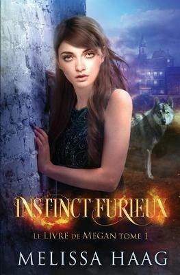 Instinct furieux - Melissa Haag,Mylene Regnier - cover