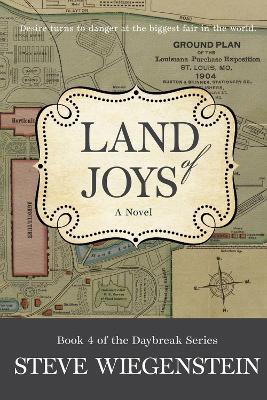 Land of Joys: A Novel - Steve Wiegenstein - cover