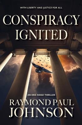 Conspiracy Ignited - Raymond Paul Johnson - cover
