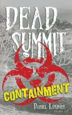 Dead Summit: Containment - Daniel Loubier - cover